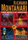 Four Novels of Suspense : The Rosary Girls, The Skin Gods, Merciless, Badlands - eBook