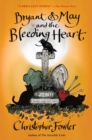 Bryant & May and the Bleeding Heart - eBook