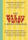 The Max and Maddy Twist 2-Book Omnibus : Max and Maddie and the Chocolate Money Mystery; Max and Maddie and the Bursting Balloons Mystery - eBook