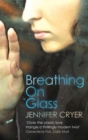 Breathing On Glass - Book