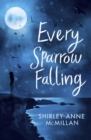 Every Sparrow Falling - eBook