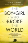 The Boy and Girl Who Broke The World - eBook