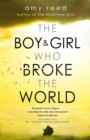The Boy and Girl Who Broke The World - Book