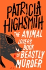 The Animal Lover's Book of Beastly Murder : A Virago Modern Classic - eBook