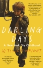 Darling Days : A New York City Childhood - Book