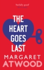 The Heart Goes Last - eBook
