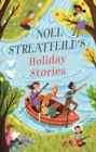 Noel Streatfeild's Holiday Stories : By the author of 'Ballet Shoes' - Book