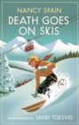 Death Goes on Skis : Introduced by Sandi Toksvig - 'Her detective novels are hilarious' - Book