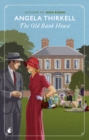 The Old Bank House : A Virago Modern Classic - eBook