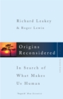 Origins Reconsidered : In Search of What Makes Us Human - Book