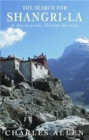 The Search For Shangri-La : A Journey into Tibetan History - Book