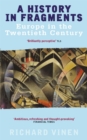 A History In Fragments : Europe in the Twentieth Century - Book