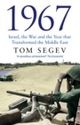 1967 : Israel, the War and the Year that Transformed the Middle East - Book
