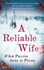 A Reliable Wife : When Passion turns to Poison - Book