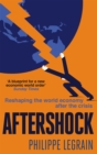 Aftershock : Reshaping the World Economy after the Crisis - Book