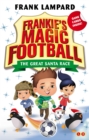 Frankie's Magic Football: The Great Santa Race : Book 13 - Book