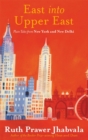 East Into Upper East - Book