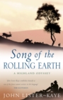 Song Of The Rolling Earth : A Highland Odyssey - eBook