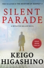 Silent Parade : A DETECTIVE GALILEO NOVEL - Book