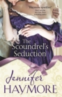 The Scoundrel's Seduction : Number 3 in series - Book