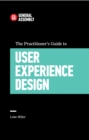 The Practitioner's Guide To User Experience Design - Book