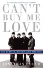 Can't Buy Me Love : The Beatles, Britain, and America - eBook