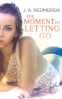 The Moment of Letting Go - Book