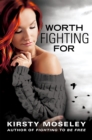 Worth Fighting For - Book
