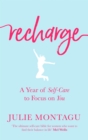 Recharge : A Year of Self-Care to Focus on You - Book