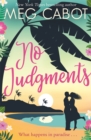 No Judgments : escape to paradise with the perfect laugh out loud summer romcom - Book