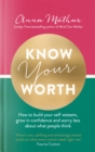 Know Your Worth : How to build your self-esteem, grow in confidence and worry less about what people think - Book