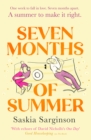 Seven Months of Summer : A heart-stopping love story perfect for fans of ONE DAY, from the Richard & Judy bestselling author - Book