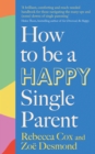 How to Be a Happy Single Parent - eBook