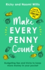 Make Every Penny Count : Budgeting tips and tricks to keep more money in your pocket - eBook
