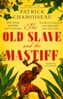 The Old Slave and the Mastiff - Book
