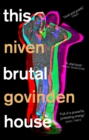 This Brutal House : Shortlisted for the Gordon Burn Prize 2019 - Book