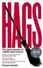 Hags : *SHORTLISTED FOR THE NERO BOOK AWARDS 2023* - Book