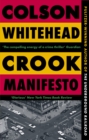 Crook Manifesto : ‘Fast, fun, ribald’ Sunday Times - Book