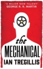 The Mechanical : Book One of the Alchemy Wars - Book