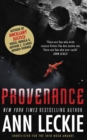 Provenance : A new novel set in the world of the Hugo, Nebula and Arthur C. Clarke Award-Winning ANCILLARY JUSTICE - eBook