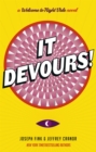 It Devours! : A Night Vale Novel - Book