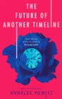 The Future of Another Timeline - Book