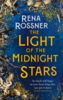 The Light of the Midnight Stars : The beautiful and timeless tale of love, loss and sisterhood - Book