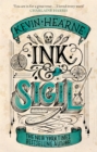 Ink & Sigil : Book 1 of the Ink & Sigil series - from the world of the Iron Druid Chronicles - Book