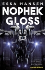 Nophek Gloss : The exceptional, thrilling space opera debut - Book
