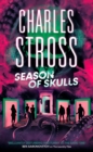 Season of Skulls : Book 3 of the New Management, a series set in the world of the Laundry Files - eBook