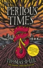 Perilous Times : The Sunday Times bestseller compared to 'Good Omens with Arthurian knights' - eBook