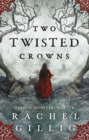 Two Twisted Crowns : the instant NEW YORK TIMES and USA TODAY bestseller - eBook