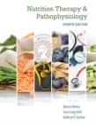 Nutrition Therapy and Pathophysiology Book Only - Book