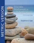 Discrete Mathematics with Applications, Metric Edition - Book